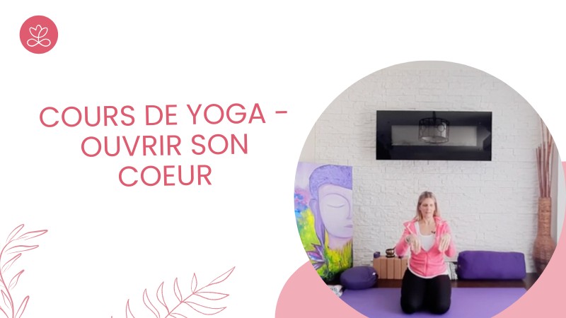 Jour 4. Cours de yoga - Ouvrir son coeur avec France Auger (50 min)